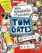 Tom Gates - min geniale verden af Liz Pichon