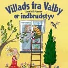 Villads fra Valby er indbrudstyv af Anne Sofie Hammer