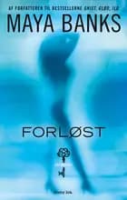 Forløst af Maya Banks