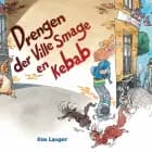 Drengen der ville smage en kebab af Kim Langer