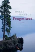 Pengetræet af Holly Kennedy