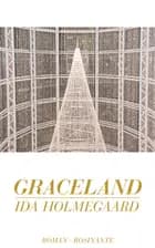 Graceland af Ida Holmegaard