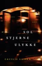 Sol stjerne ulykke af Cæcilie Lassen
