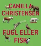 Fugl eller fisk af Camilla Christensen