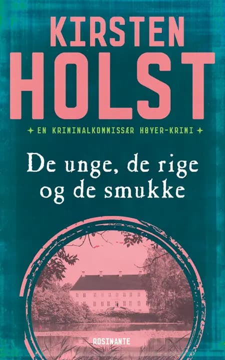 De unge, de rige og de smukke af Kirsten Holst