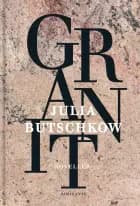 Granit af Julia Butschkow
