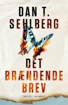 Det brændende brev af Dan T. Sehlberg