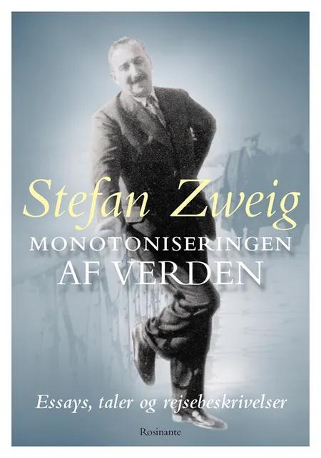 Monotoniseringen af verden af Stefan Zweig