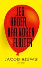 Jeg hader, når nogen fløjter af Jacob Riewe