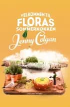 Velkommen til Floras sommerkøkken af Jenny Colgan