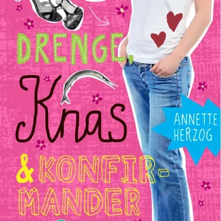 Drenge, knas og konfirmander. Drenge & ... 5 af Annette Herzog