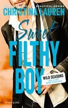 Sweet Filthy Boy af Christina Lauren