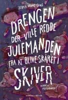 Drengen der ville redde julemanden fra at blive skåret i skiver af Jesper Wung-Sung