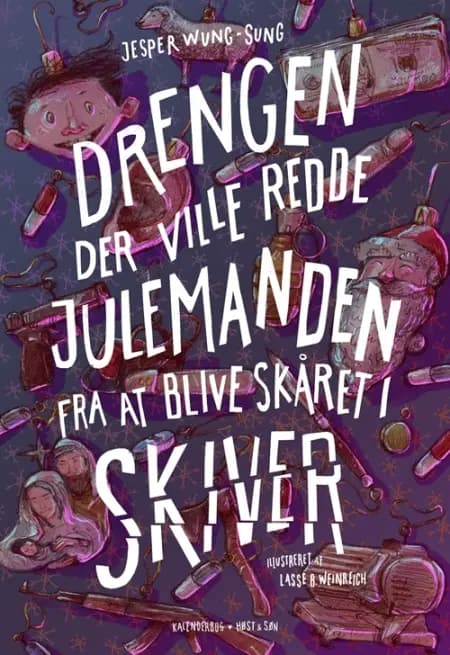 Drengen der ville redde julemanden fra at blive skåret i skiver af Jesper Wung-Sung