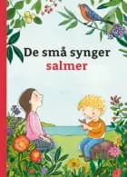 De små synger salmer af Christel Amundsen (red.)