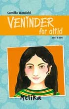 Veninder for altid 8. Melika af Camilla Wandahl