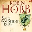 Snigmorderens kald af Robin Hobb