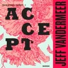 Accept af Jeff VanderMeer