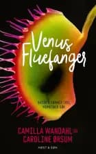Venus Fluefanger af Camilla Wandahl og Caroline Ørsum