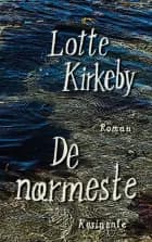 De nærmeste af Lotte Kirkeby Hansen