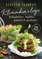 Klimakærlige frikadeller, bøffer, pateer & postejer af Kirsten Skaarup