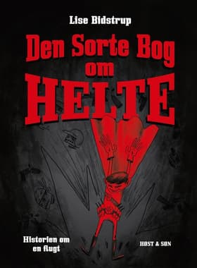 Den sorte bog om helte af Lise Bidstrup