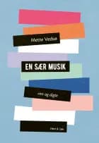 En sær musik af Mette Vedsø