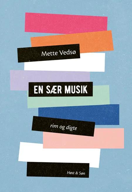 En sær musik af Mette Vedsø