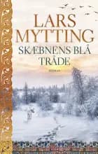Skæbnens blå tråde af Lars Mytting