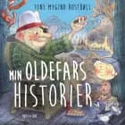 Min Oldefars historier af Tone Mygind Rostbøll