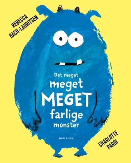 Det meget meget MEGET farlige monster af Rebecca Bach-Lauritsen