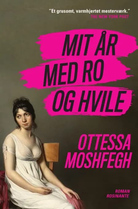 Mit år med ro og hvile af Ottessa Moshfegh