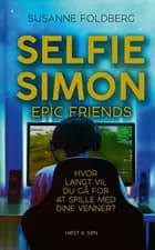 Selfie-Simon. Epic Friends af Susanne Foldberg
