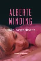 Småt brændbart af Alberte Winding