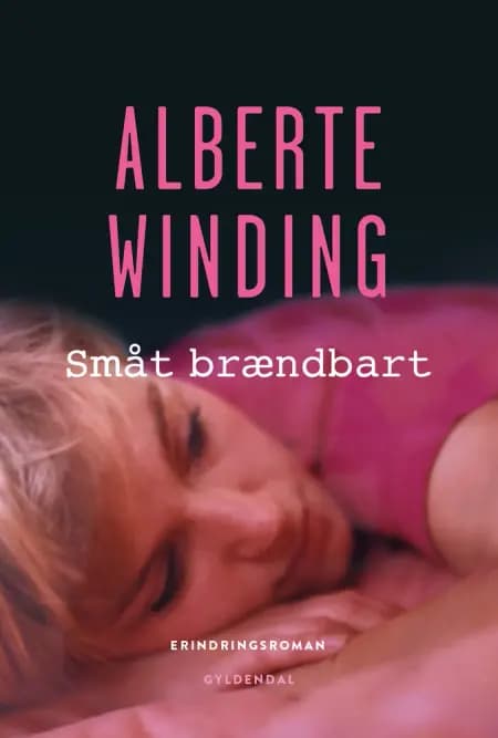 Småt brændbart af Alberte Winding