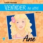 Veninder for altid 3. Ane af Camilla Wandahl