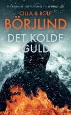 Det kolde guld af Cilla Börjlind og Rolf Börjlind