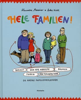 Hele familien! af Alexandra Maxeiner