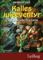 Kalles juleeventyr af Patrick Leis