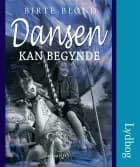 Dansen kan begynde af Birthe Blønd