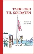 Takkeord til soldaten af Karen Schultz