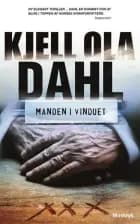 Manden i vinduet af Kjell Ola Dahl