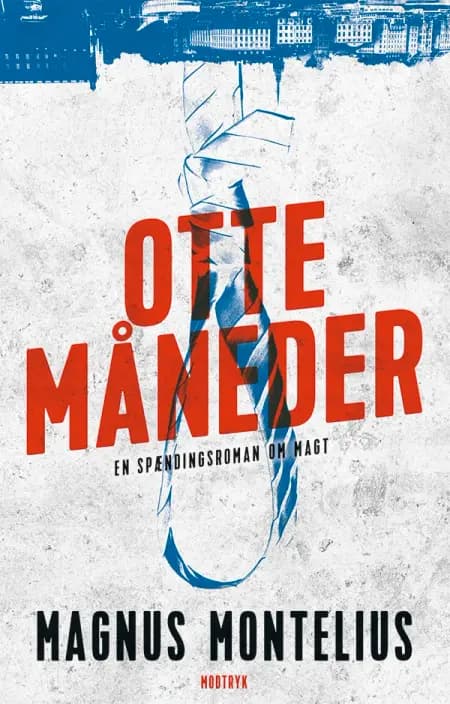 Otte måneder af Magnus Montelius