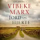 Jord og hjerte af Vibeke Marx