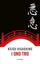 I ond tro af Keigo Higashino