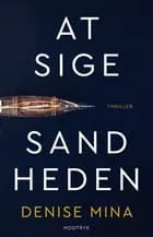 At sige sandheden af Denise Mina