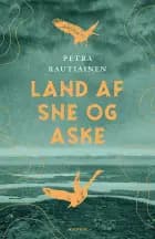 Land af sne og aske af Petra Rautiainen