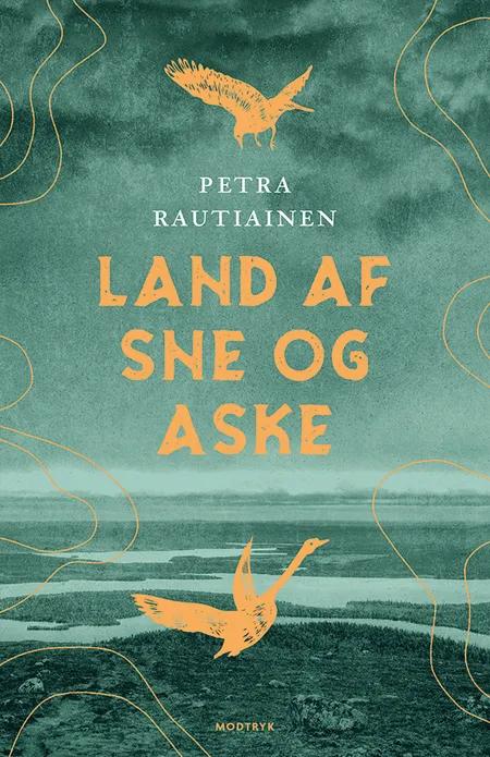 Land af sne og aske af Petra Rautiainen