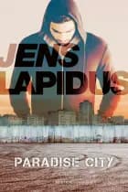 Paradise city af Jens Lapidus