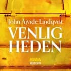 Venligheden af John Ajvide Lindqvist